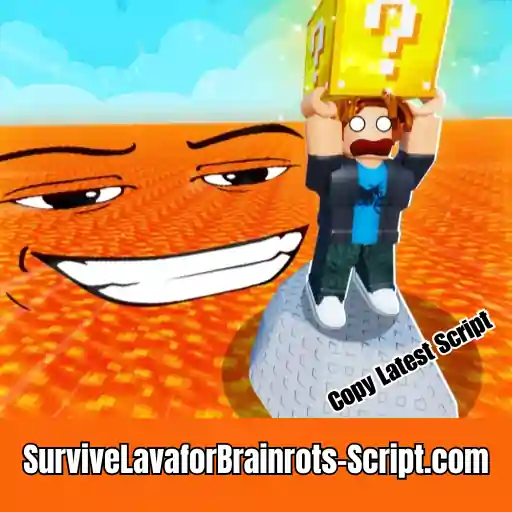 Survive LAVA for Brainrots Script Logo